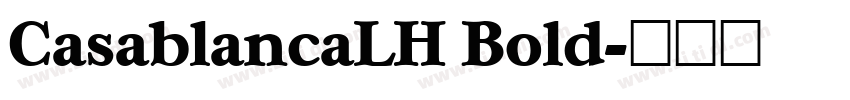 CasablancaLH Bold字体转换